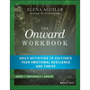The Onward Workbook: Daily Activities to Cultivate Your Emotional Resilience and Thrive - Paperback