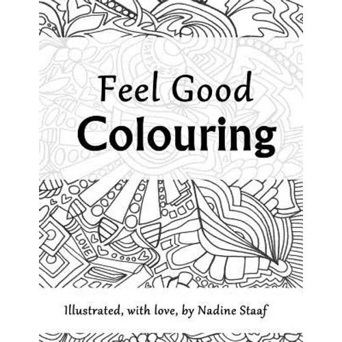 Feel Good Colouring: Illustrated with Love - Paperback