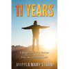 11 Years: A Biography of a Cancer Survivor with a Two-Month Prognosis - Paperback