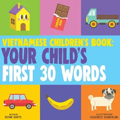 Vietnamese Children's Book: Your Child's First 30 Words - Paperback