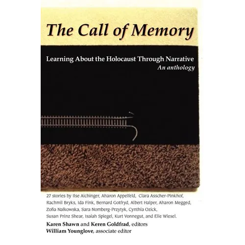 Call of Memory: Learning about the Holocaust Through Narrative - Paperback