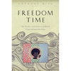 Freedom Time: The Poetics and Politics of Black Experimental Writing - Paperback