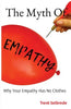 The Myth Of Empathy: Why Your Empathy Has No Clothes - Paperback