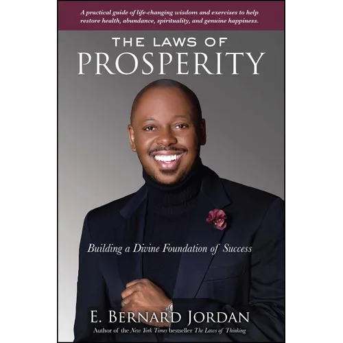 Laws of Prosperity: Building a Divine Foundation of Success - Paperback