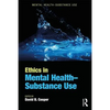 Ethics in Mental Health-Substance Use - Paperback