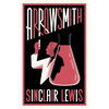 Arrowsmith: New Annotated Edition - Paperback