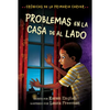 Problemas En La Casa de Al Lado: Trouble Next Door (Spanish Edition) - Paperback