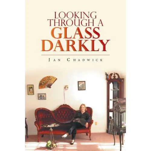 Looking Through a Glass Darkly - Paperback