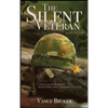 The Silent Veteran: A Memoir - Hardcover