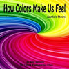 How Colors Make us Feel: Goethe's Theory - Paperback