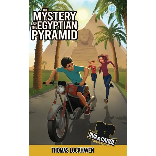 The Mystery of the Egyptian Pyramid (Book 10): Ava & Carol Detective Agency: A Kids Egypt Adventure Mystery - Hardcover