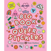 The Big Book of Queer Stickers: Includes 1,000+ Stickers! - Hardcover