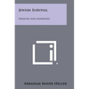 Jewish Survival: Sermons and Addresses - Paperback