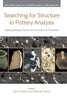 Searching for Structure in Pottery Analysis: Applying Multiple Scales and Instruments to Production - Hardcover
