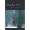What You Wish For - Paperback