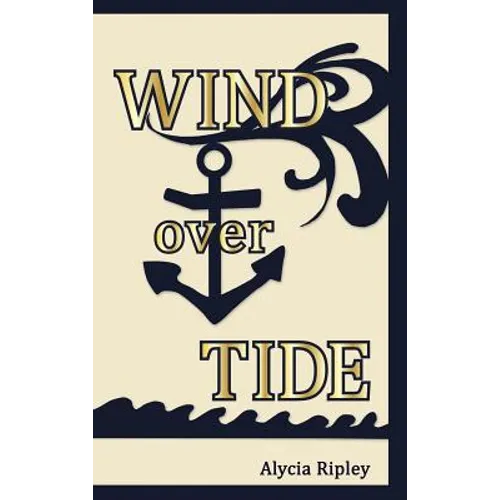 Wind Over Tide - Hardcover