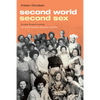 Second World, Second Sex: Socialist Women's Activism and Global Solidarity During the Cold War - Hardcover