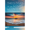 Theologies of the Gospel in Context: The Crux of Homiletical Theology - Hardcover