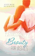 Beauty for Ashes - Paperback