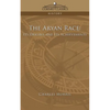 The Aryan Race: Its Origins and Its Achievements - Paperback