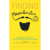 Finding Masculinity - Female to Male Transition in Adulthood - Paperback