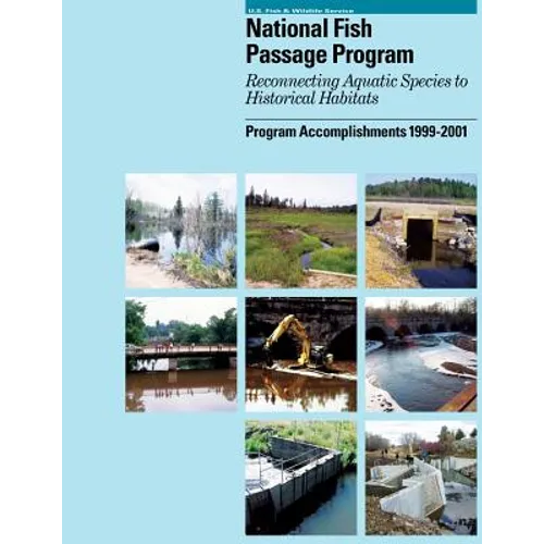 Passage Program: Reconnecting Aquatic Species to Historical Habitats - Paperback