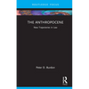 The Anthropocene: New Trajectories in Law - Hardcover