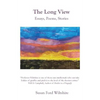 The Long View: Essays, Poems, Stories - Paperback