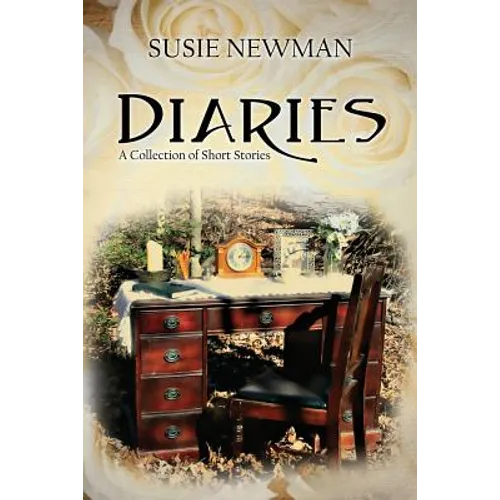 Diaries: A Collection of Short Stories - Paperback