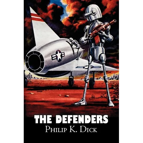 The Defenders by Philip K. Dick, Science Fiction, Fantasy, Adventure - Paperback