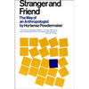 Stranger and Friend: The Way of an Anthropologist - Paperback