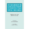 Barbour Collection of Connecticut Town Vital Records. Volume 15: Griswold 1815-1848, Groton 1704-1853 - Paperback
