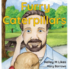 Furry Caterpillars - Hardcover