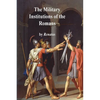 The Military Institutions of the Romans - Paperback