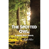 The Spotted Owl: A Derek Riley Novel - Paperback