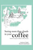Seeing More Than Clouds in Your Coffee: Stories of a Psychic Medium in New York City - Paperback