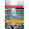 Disgraced: A Play - Paperback