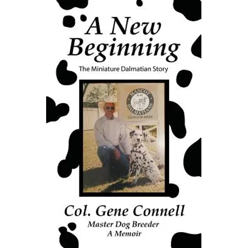 A New Beginning: The Miniature Dalmatian Story - Paperback