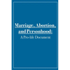 Marriage, Abortion, and Personhood: A Pro-life Document - Paperback