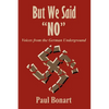 But We Said No - Paperback
