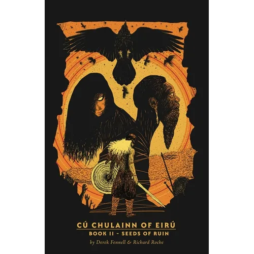 CúChulainn of Eirú Book II: Seeds of Ruin - Paperback