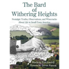 The Bard of Withering Heights: Nostalgic Truths, Observations, and Wisecracks About Life in Small-Town America - Paperback