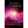 The Cosmos of Soul: A Wake-up Call for Humanity - Paperback