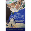 Trusted Doctor: Medical Ethics and Professionalism - Hardcover