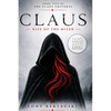 Claus: Rise of the Miser (Large Print Edition) - Paperback