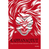 Kappianaqtut: Strange Creatures and Fantastic Beings from Inuit Myths and Legends, Second Edition - Paperback