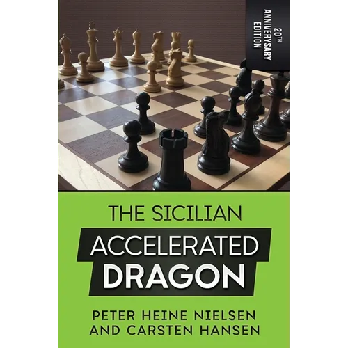 The Sicilian Accelerated Dragon - 20th Anniversary Edition - Paperback