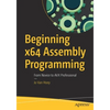 Beginning X64 Assembly Programming: From Novice to Avx Professional - Paperback