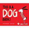 This Is a Dog Book! - Hardcover
