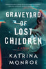 Graveyard of Lost Children - Paperback